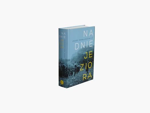 AUF DEN GRUND DES SEES – JÓZEF PAWŁUSIEWICZ