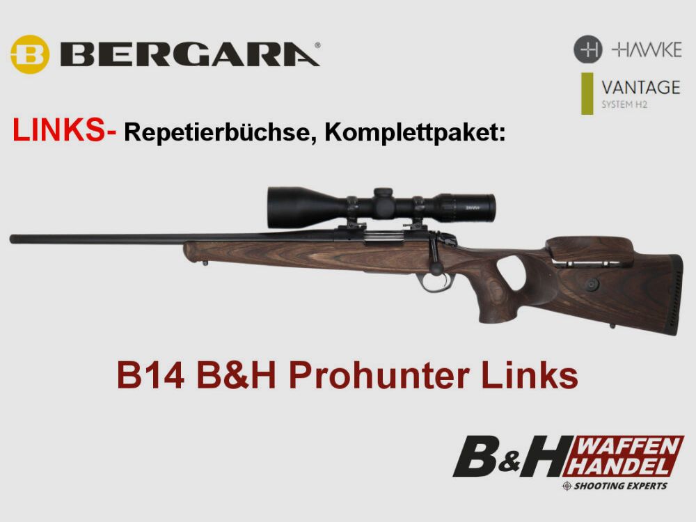 Bergara B14 B&H Prohunter LINKS Lochschaft Hawke 3-12x56 fertig montiert / Optional: Brenner Schalldämpfer