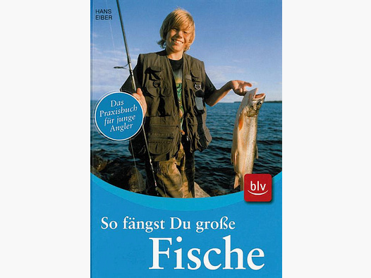 Eiber - So fängst du große Fische