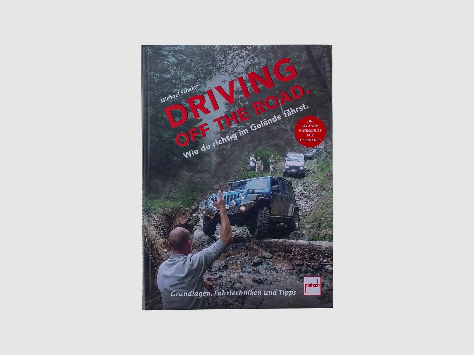 Pietsch Verlag Pietsch Verlag Buch Driving off the Road. — Wie du richtig im Gelände fährst.