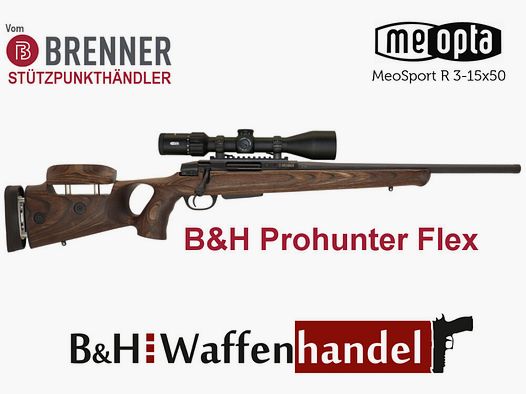 Brenner BR20 B&H Prohunter Flex Lochschaft Komplettpaket mit Meopta Meosport 3-15x50 Jagdbüchse
