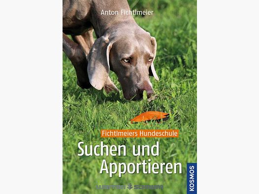 Kosmos Suchen und Apportieren Anton Fichtlmeier