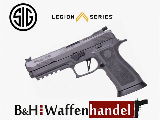 Neuwaffe, auf Lager: Sig Sauer P320 X-Five Legion Pistole 9mm / 9x19 OR Optical-Ready