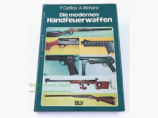 BLV Verlag München Die modernen Handfeuerwaffen