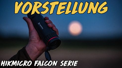 Vorstellung - HIKMICRO Falcon Serie