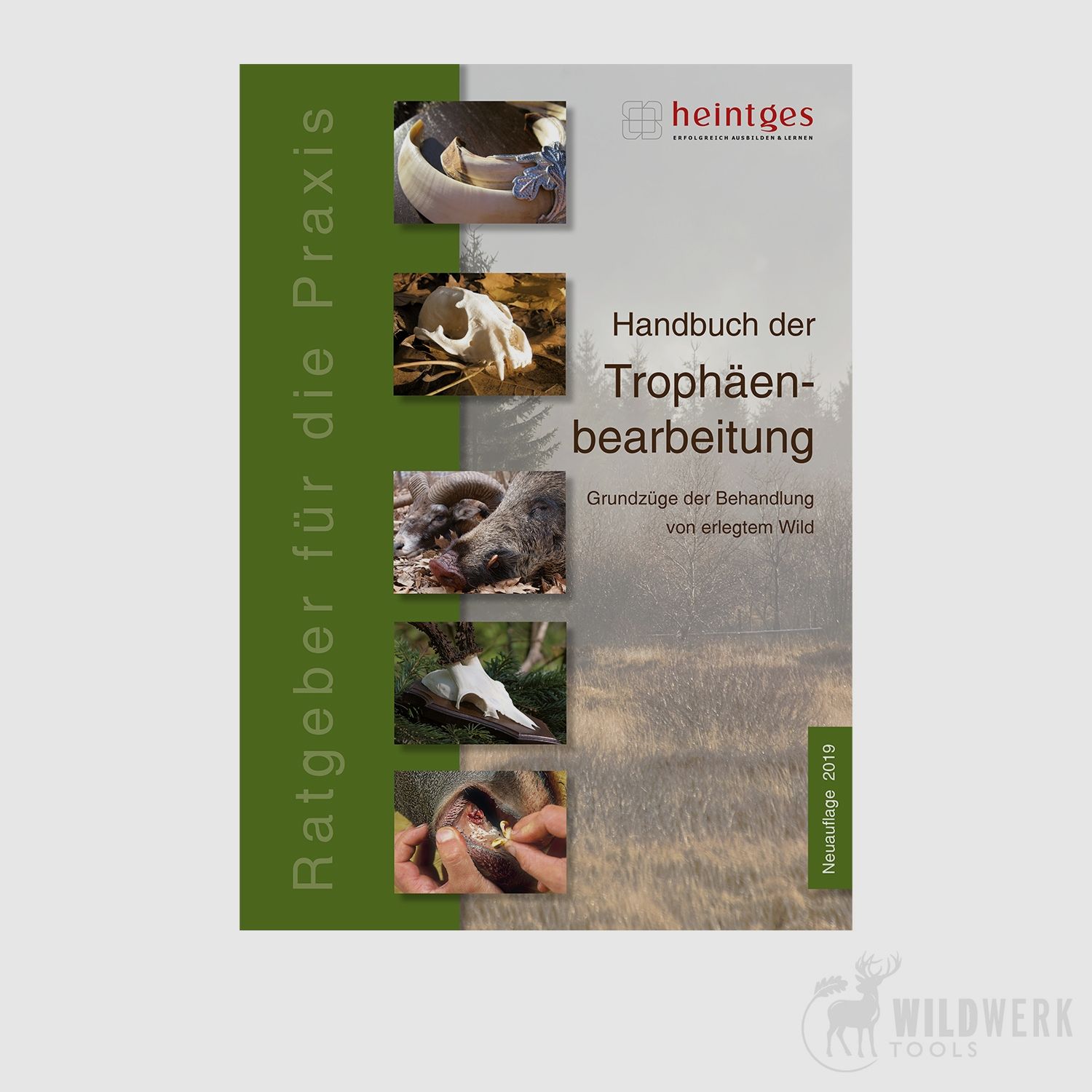 Heintges Handbuch der Trophäenbehandlung