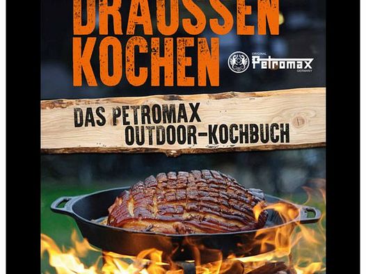 Petromax Buch Draußen kochen - Das Petromax Outdoor-Kochbuch
