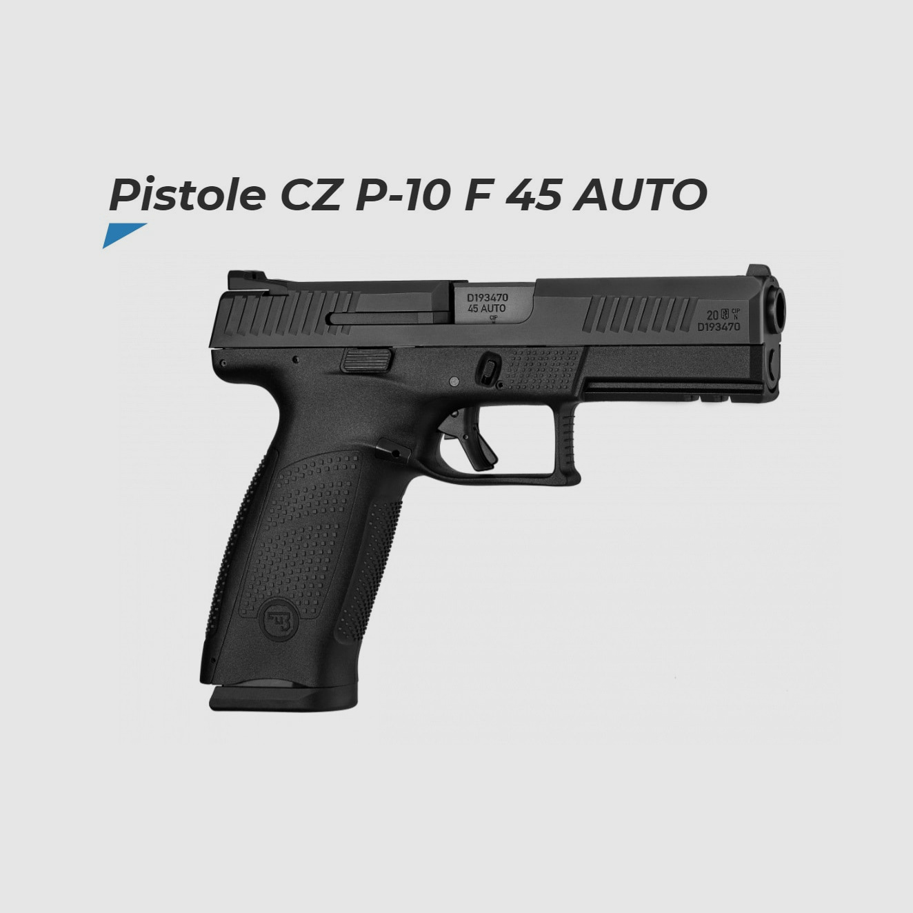 CZ BRNO Pistole Mod. CZ P-10F .45Auto