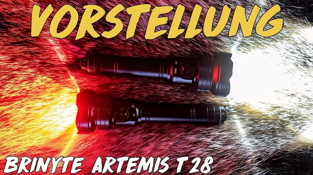 Vorstellung - Brinyte Artemis T28 Taschenlampe