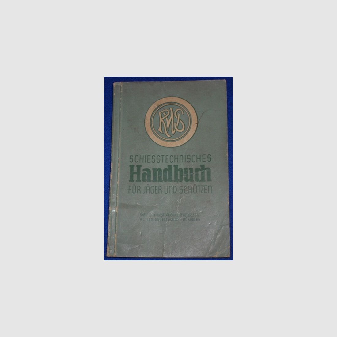 Schießtechnisches Handbuch für Jäger und Schützen. 1940