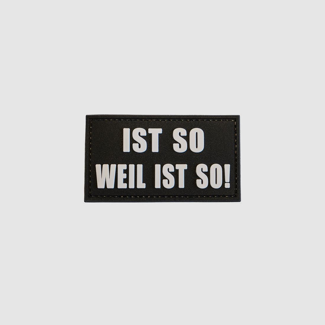 Morale Patch / Klett-Patch - IST SO WEIL IST SO, black