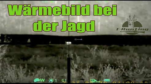 Jagen mit Wärmebildkameras - Hik Vision - die etwas andere Kombination | T-Hunting