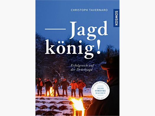 Jagdkönig! Erfolgreich auf der Drückjagd von Christoph Tavernaro