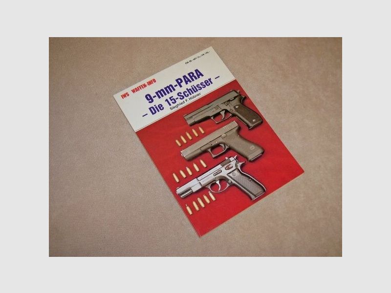 C. A. Verlag, Lichtenwald 9-mm-Para - Die 15 Schüsser v. Siegfried F. Hübner