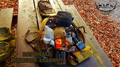 Mein Jagdrucksack und sein Inhalt / Gibt es das ideale Loadout?