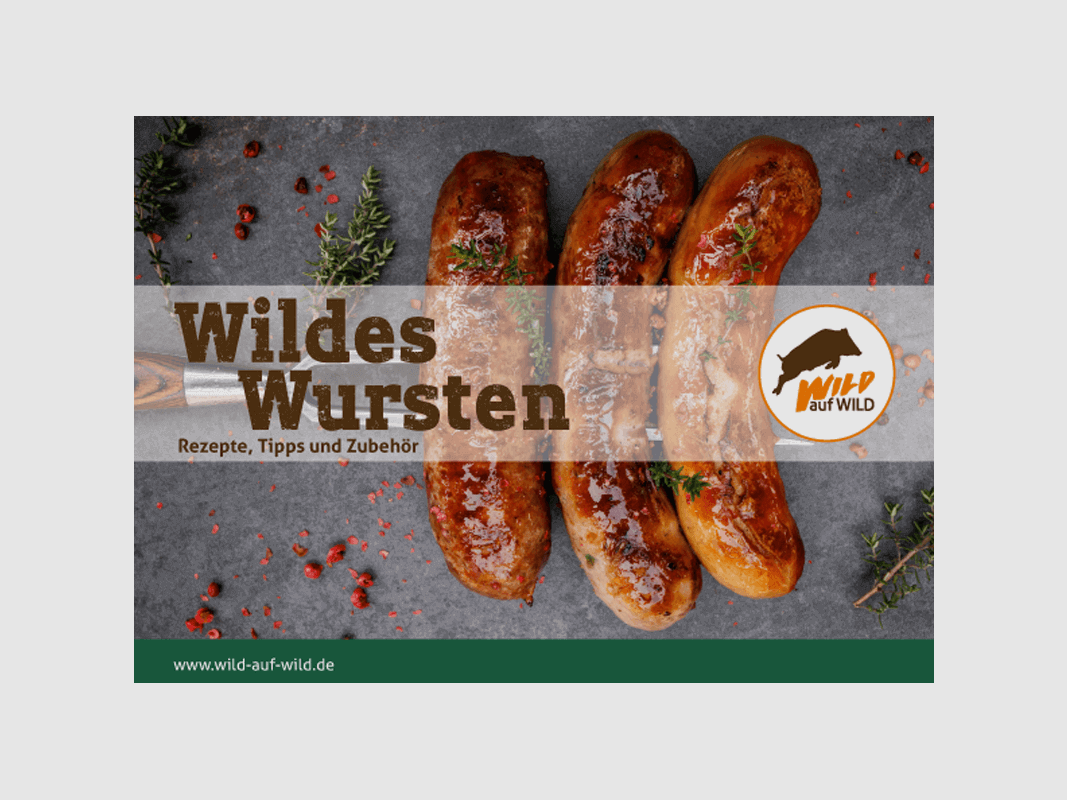 Rezeptbroschüre "Wildes Wursten"