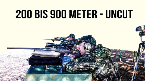 Weitschießen 200 bis 900 Meter - Uncut | LONG RANGE SHOOTING | JAGD TOTAL