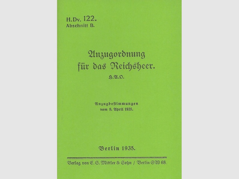 Nachdruck Dienstvorschrift Anzugsordnung für das Reichsheer von 1935