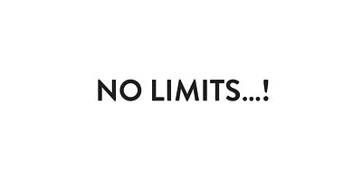 NO LIMITS...!