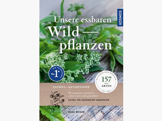 Kosmos Unsere essbaren Wildpflanzen Rudi Beiser