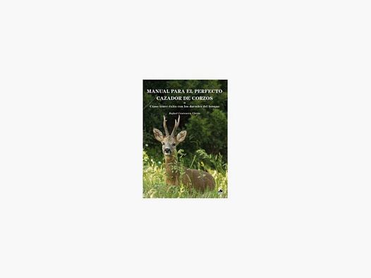 Handbuch für den perfekten Rehbockjäger
