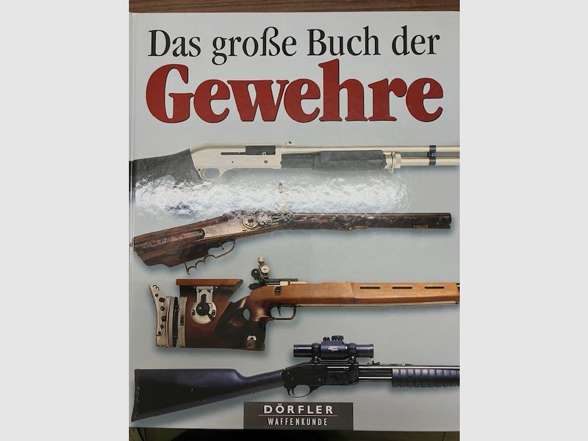 Das große Buch der Gewehre 