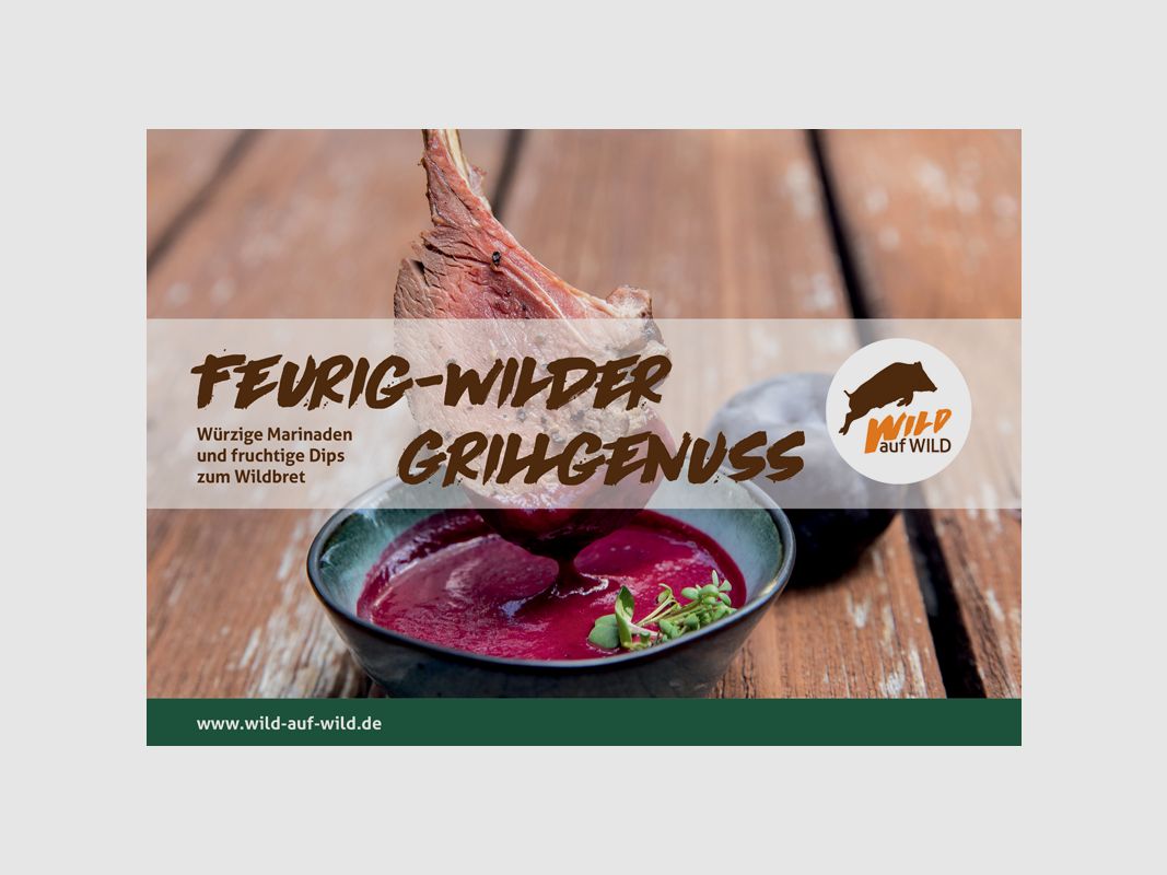 Rezeptbroschüre "Feurig wilder Grillgenuss - Marinaden & Dips"