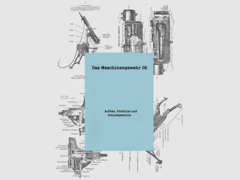 Nachdruck Bedienungsanleitung Maschinengewehr 08