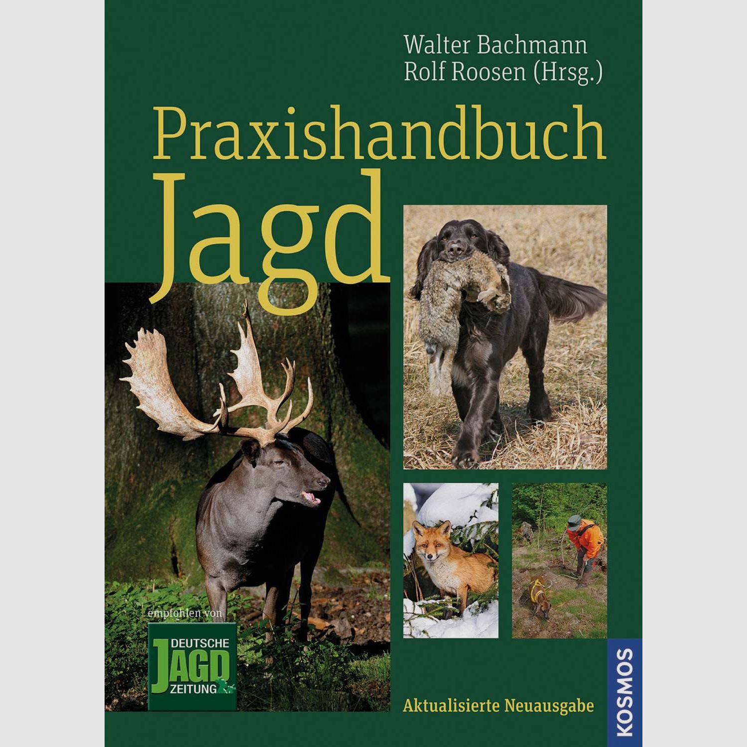 Kosmos Praxishandbuch Jagd   Walter Bachmann