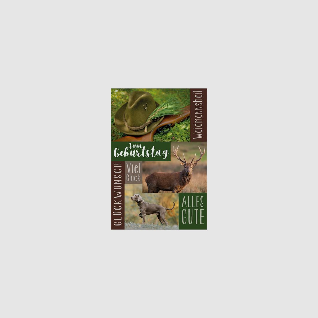 Geb.Karte Jagd Waidmannsheil - Viel Glück - Alles Gute