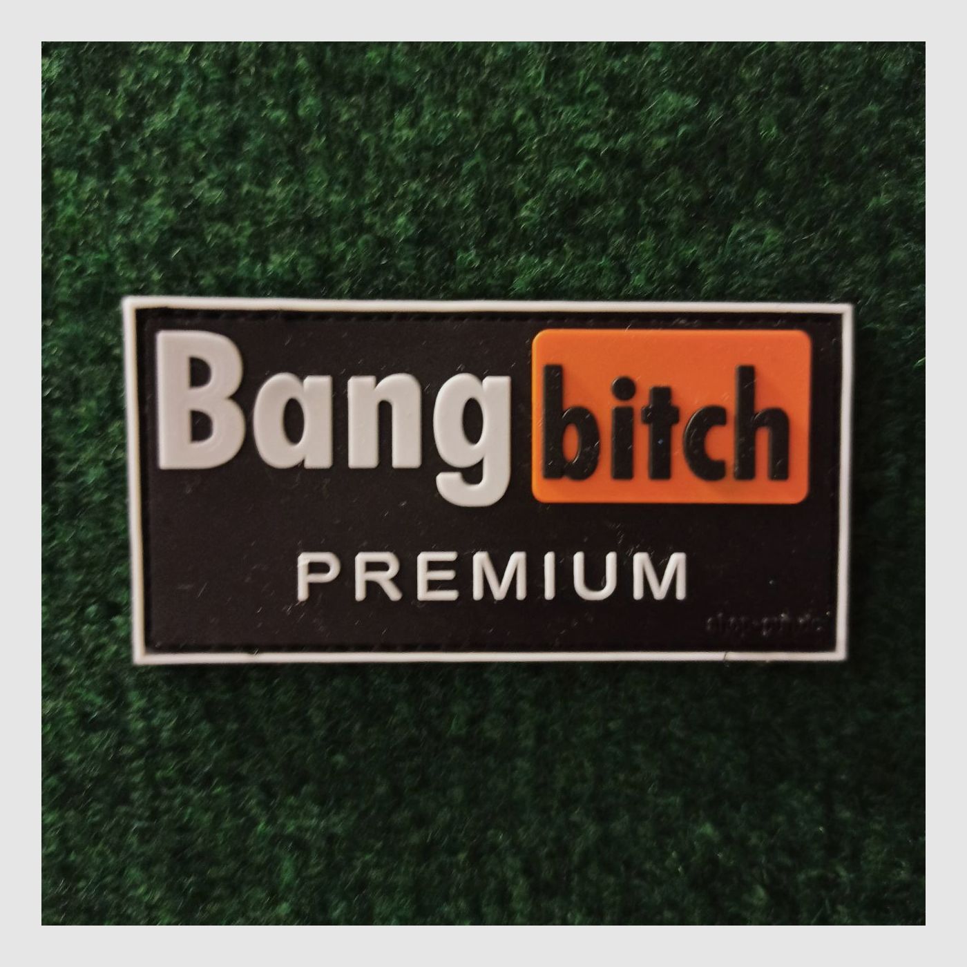 "BANG, bitch!"-Patch