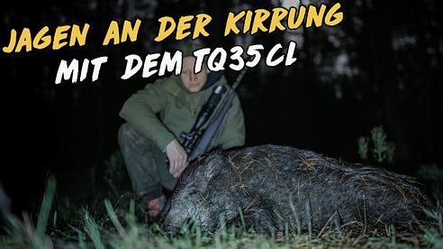 Jagen an der Kirrung - mit dem TQ35CL 3.0