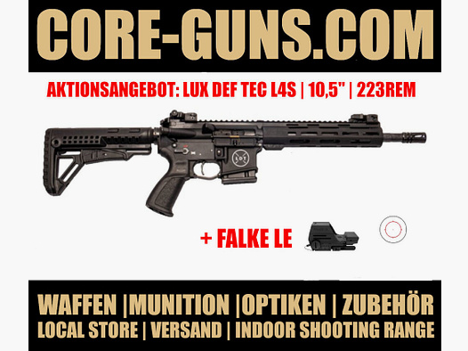 Lux Def Tec LDT L4s AR15 Selbstladebüchse 10,5" Kaliber 223Rem AKTION inkl. Falke LE - sofort verfügbar