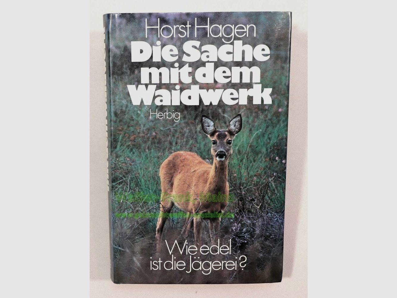 Herbig Verlagsbuchhandlung Die Sache mit dem Waidwerk