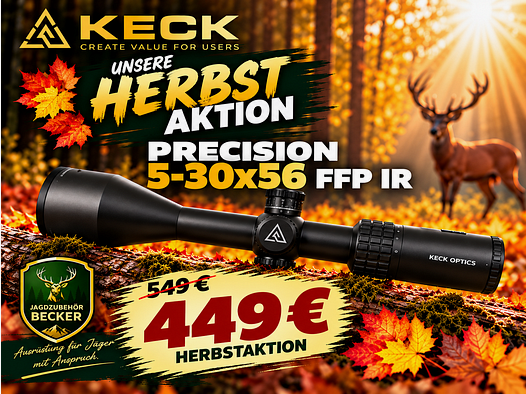KECK Optics RS Precision 5–30×56 FFP IR-G2A – Herfstactie Herfstspecial: slechts 449 € in plaats van 549 €
