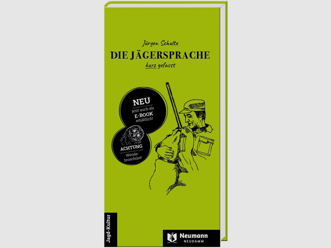 Die Jägersprache kurz gefasst von Jürgen Schulte