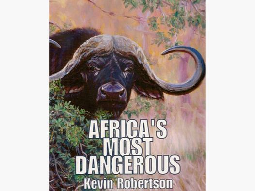 AFRICA'S MOST DANGEROUS - ROBERTSON