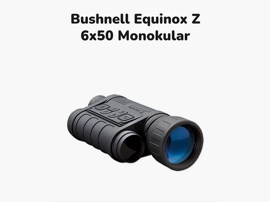 Bushnell Equinox6x50 Monukular Nachtsichtgerät 