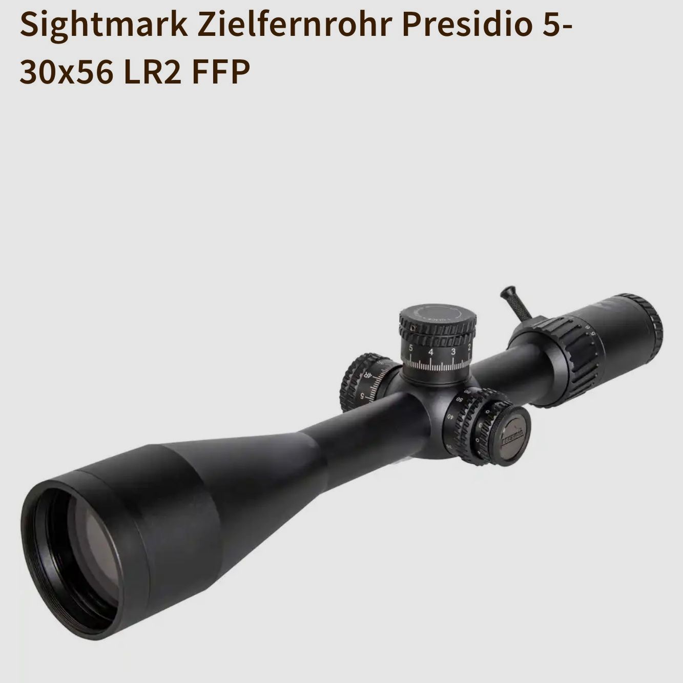Sightmark Zielfernrohr Presidio 5-30x56 LR2 FFP