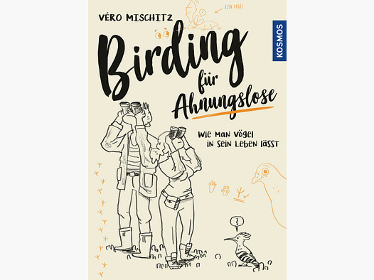 Kosmos Birding pour les novices Véro Mischitz