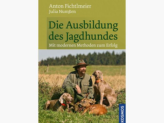 L'addestramento del cane da caccia - Fichtlmeier & Numßen