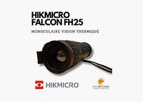 MONOCULAIRE THERMIQUE HIKMICRO FALCON FH25