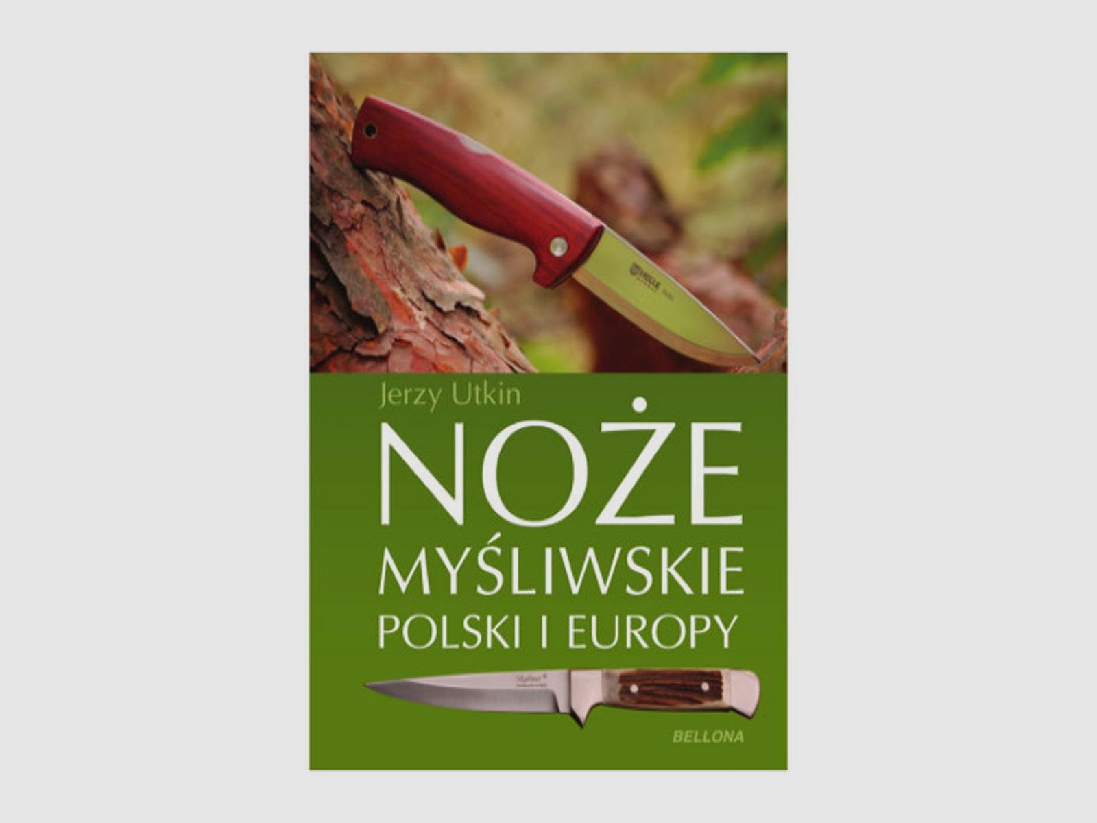 NOŻE MYŚLIWSKIE POLSKI I EUROPY, zdjęcie 1 z 2