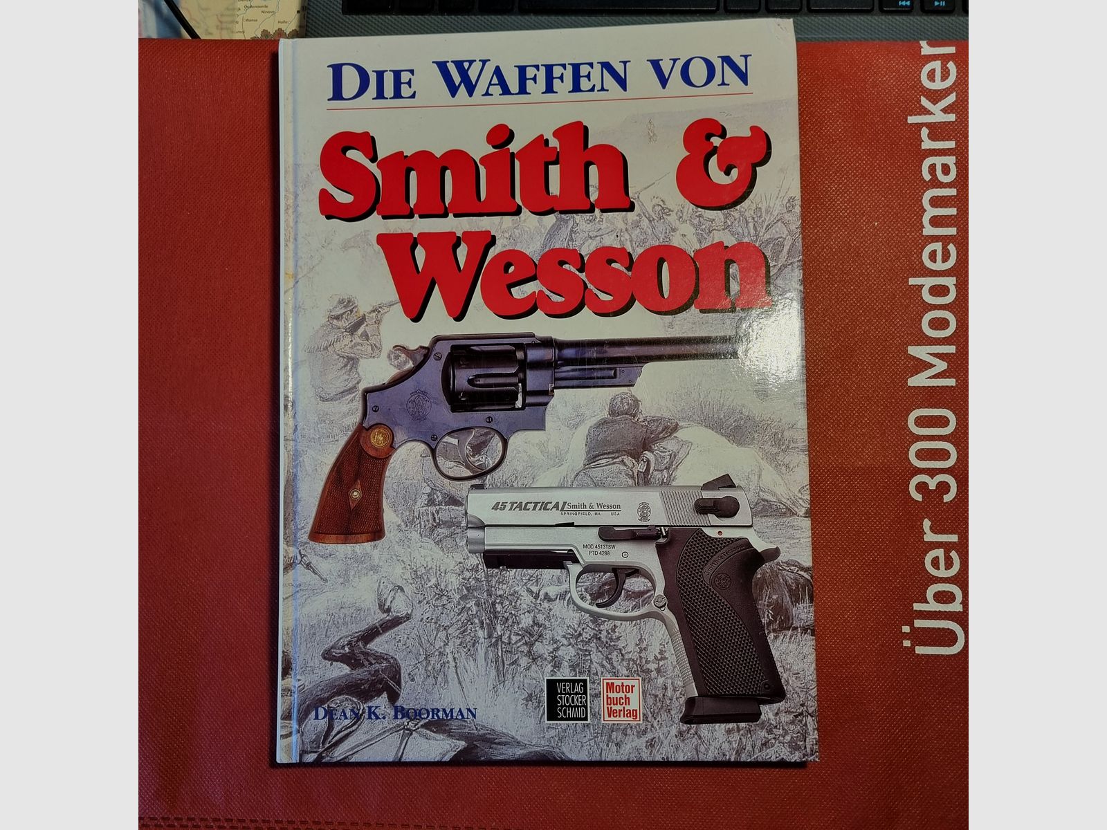 Die Waffen von Smith&Wesson, von D. Boorman, 1. Auflage 2003
