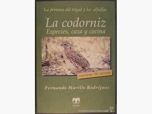 La codorniz Especies, caza y cocina