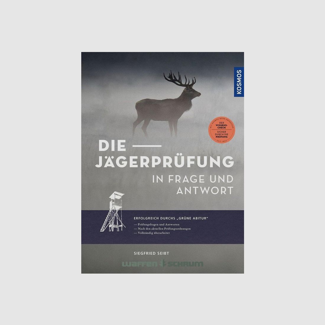 Kosmos Die Jägerprüfung -in Frage und Siegfried Seibt Antwort