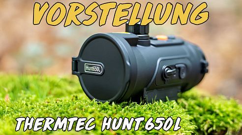 Vorstellung - ThermTec Hunt650L - Entfernungsmesser und Digitalzoom