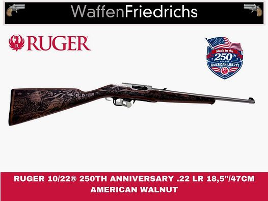 RUGER 10/22® 250TH ANNIVERSARY - Waffen Friedrichs