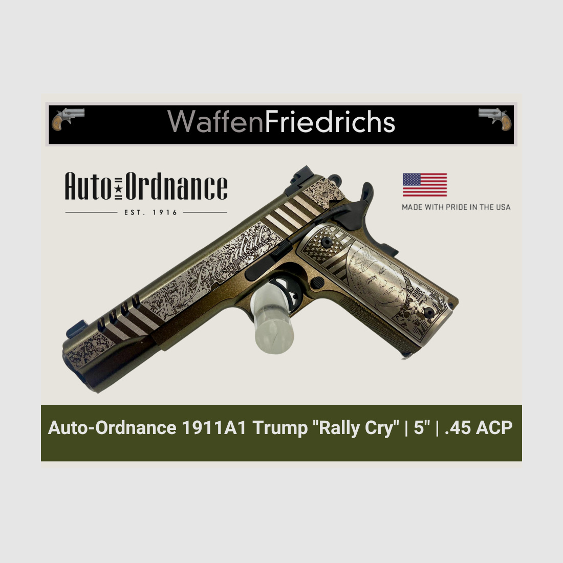 Auto-Ordnance 1911 A1 Trump 5" Rally Cry - LIMITED EDITION- WaffenFriedrichs