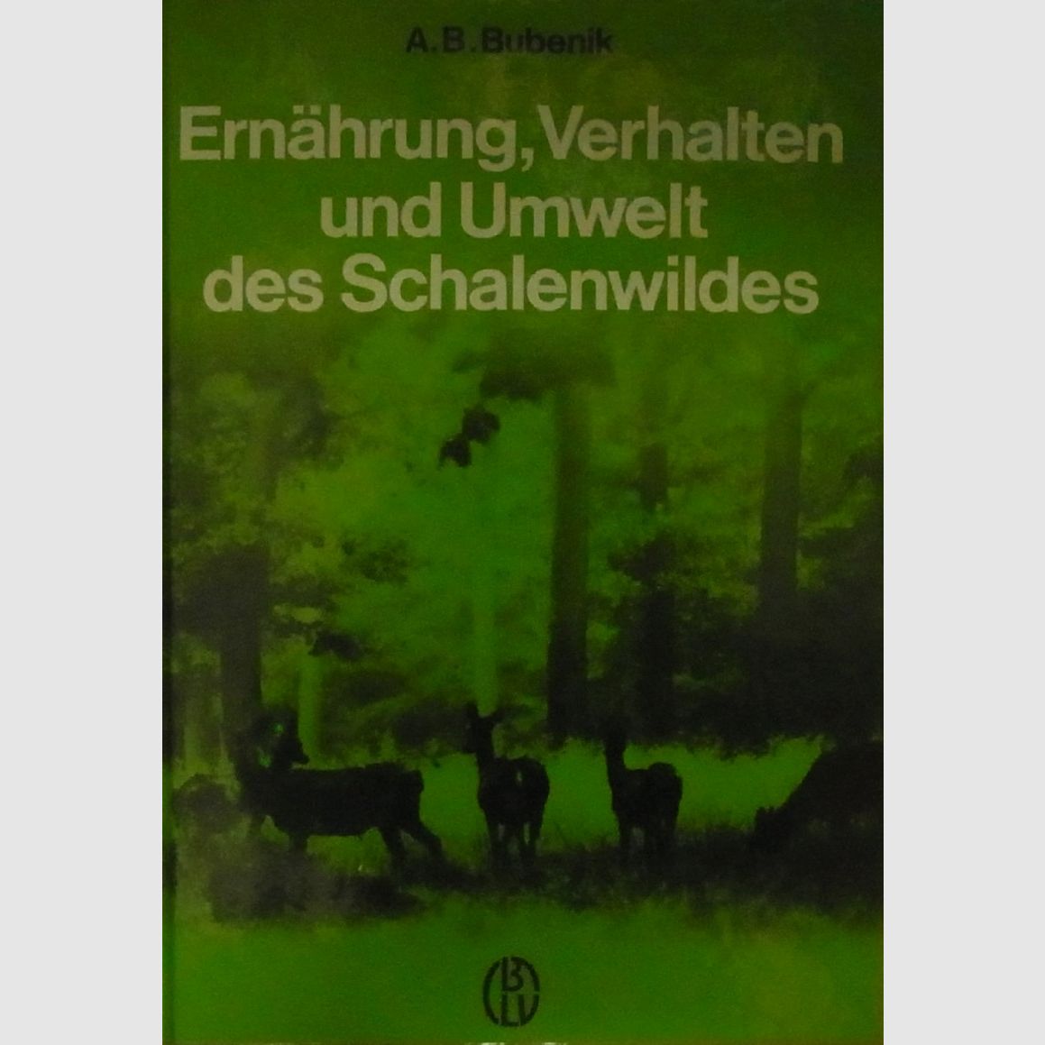 Ernährung, Verhalten und Umwelt des Schalenwildes